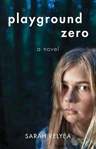 Playground Zero by Sarah Relyea