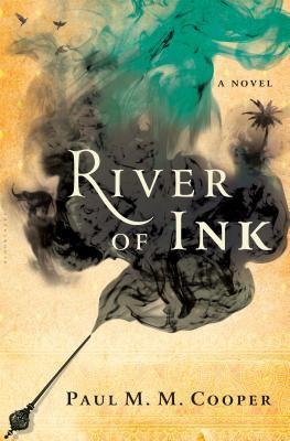 River of Ink by Paul M.M. Cooper