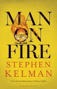 Man on Fire by Stephen Kelman