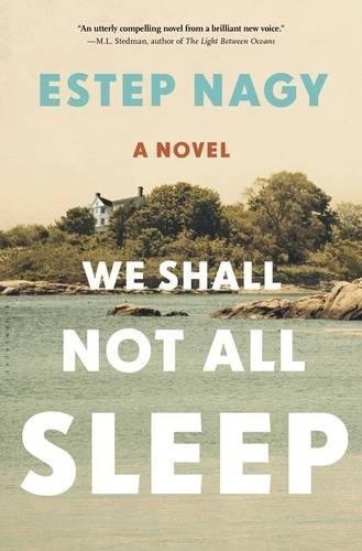 We Shall Not All Sleep by Estep Nagy