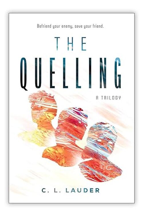 The Quelling by C L Lauder