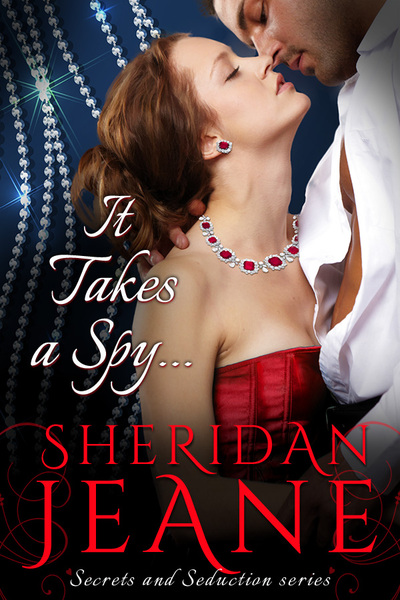 It Takes a Spy... by Sheridan Jeane