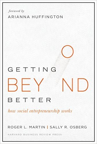 Getting Beyond Better by Sally R. Osberg