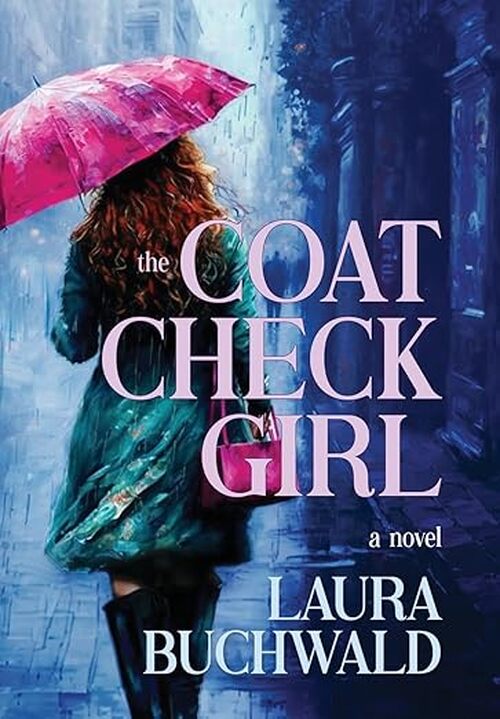 The Coat Check Girl by Laura Buchwald