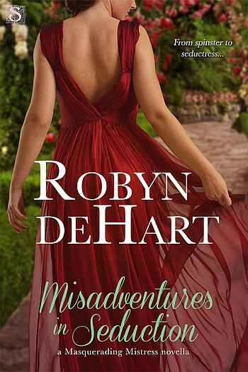 Misadventures in Seduction by Robyn DeHart