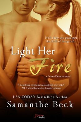 Light Her Fire by Samanthe Beck