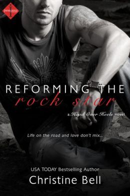 Reforming the Rock Star by Christine Bell