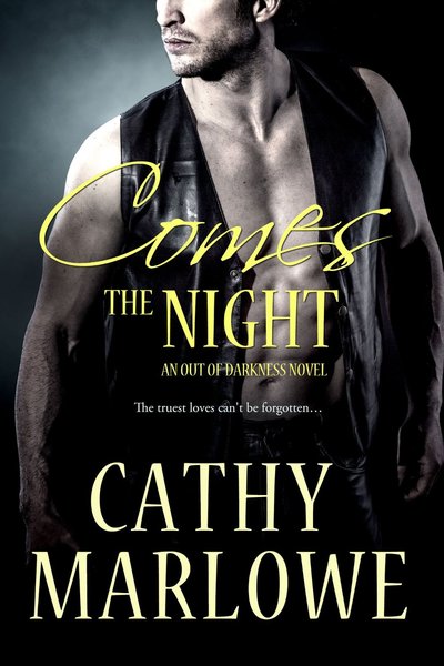 Comes the Night by Cathy Marlowe