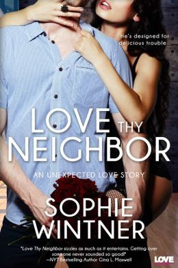 Love Thy Neighbor by Sophie Wintner