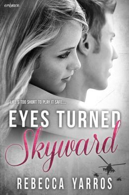 Eyes Turned Skyward by Rebecca Yarros