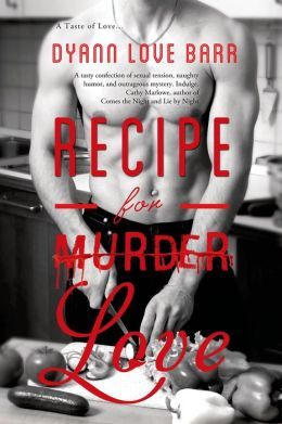 Recipe for Love by Dyann Love Barr