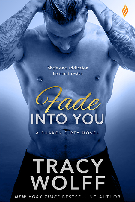 Fade Into You by Tracy Wolff