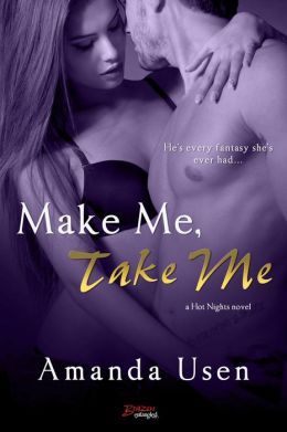 Make Me, Take Me by Amanda Usen