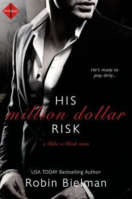 His Million Dollar Risk by Robin Bielman