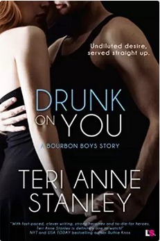 Drunk On You by Teri Anne Stanley
