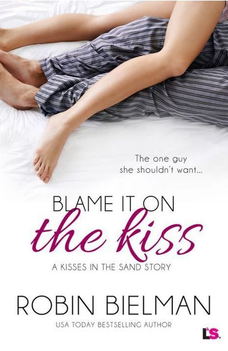 Blame it on the Kiss by Robin Bielman