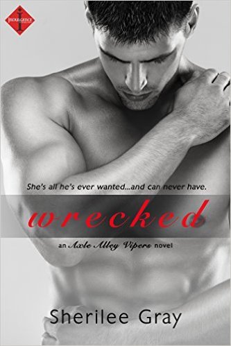 Wrecked by Sherilee Gray