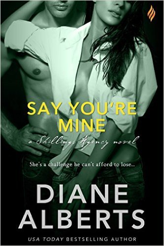 Say Your Mine by Diane Alberts