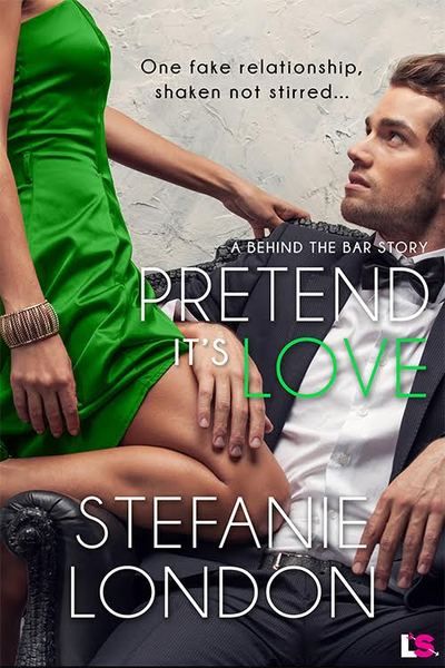 Pretend It's Love by Stefanie London