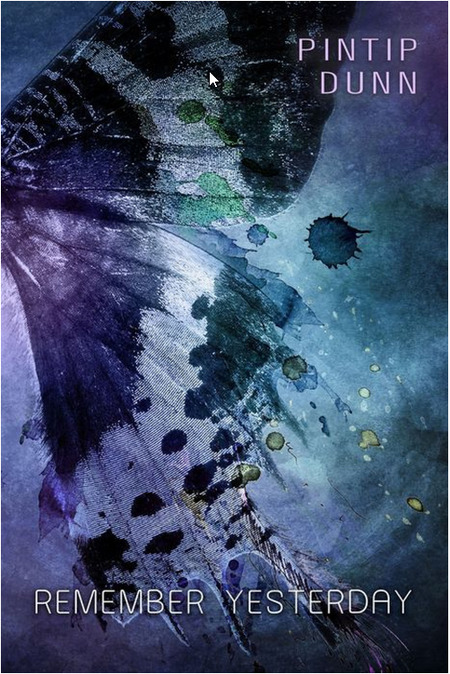 Remember Yesterday by Pintip Dunn