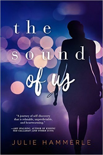 The Sound of Us by Julie Hammerle