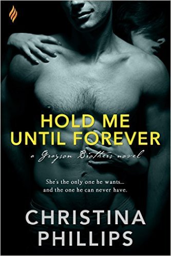 Hold Me Until Forever by Christina Phillips