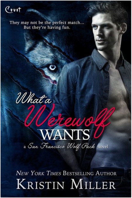 What a Werewolf Wants by Kristin Miller
