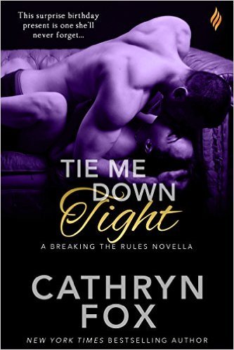 Tie Me Down Tight by Cathryn Fox