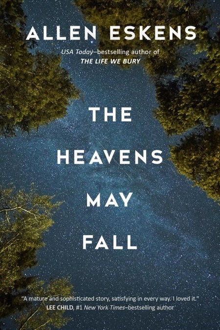 The Heavens May Fall by Allen Eskins