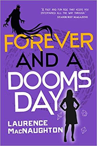 Forever and a Doomsday by Laurence MacNaughton