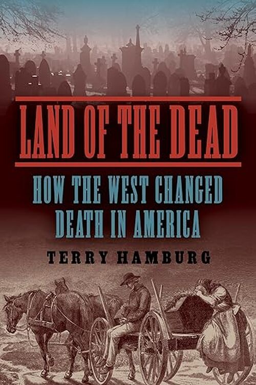Land of the Dead by Terry Hamburg