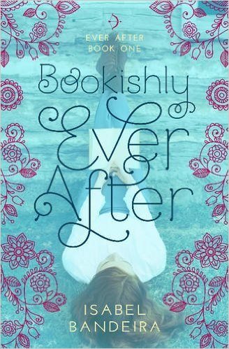 Bookishly Ever After by Isabel Bandeira