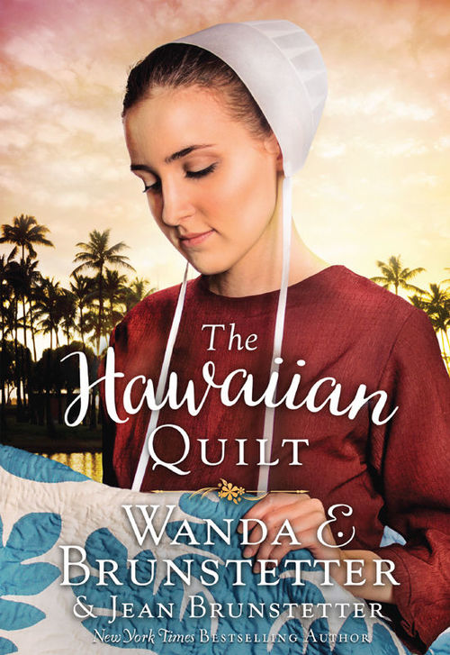 The Hawaiian Quilt by Wanda E. Brunstetter