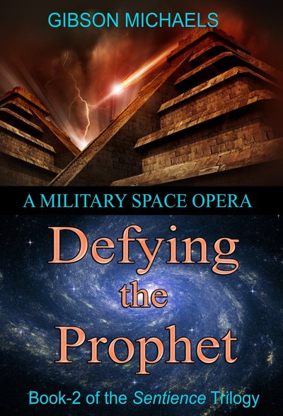 Defying The Prophet by Gibson Michaels