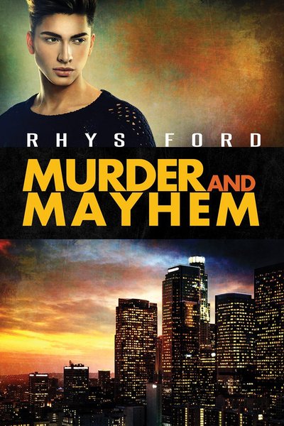 Murder And Mayhem by Rhys Ford