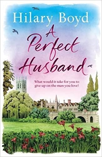 A Perfect Husband by Hilary Boyd