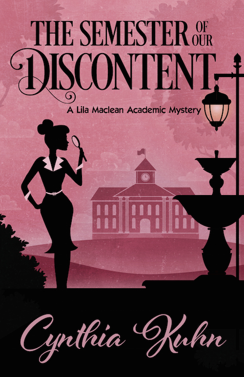 The Semester Of Our Discontent by Cynthia Kuhn