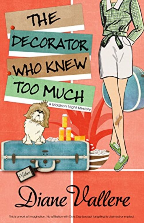 The Decorator Who Knew Too Much by Diane Vallere