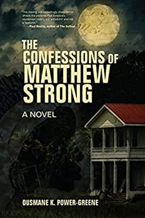 The Confessions of Matthew Strong by Ousmane Power-Greene