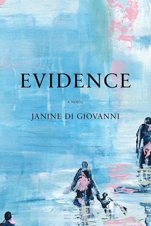 Evidence by Janine di Giovanni