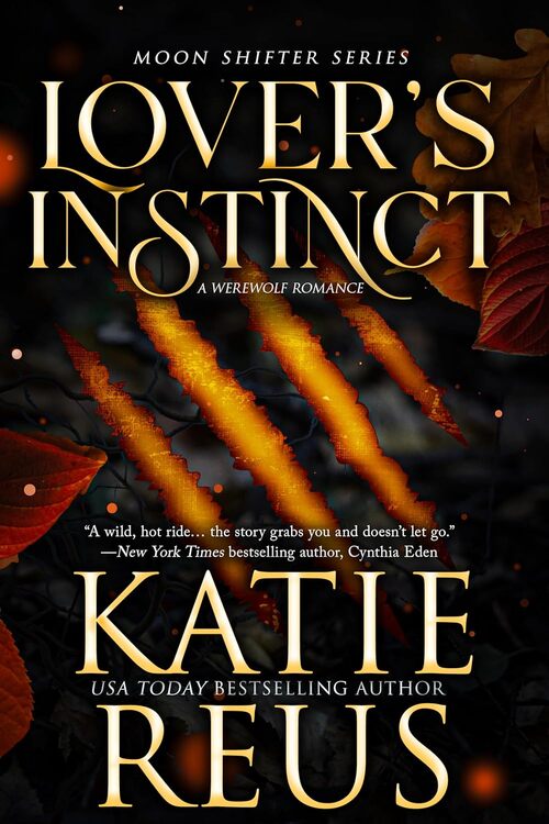 Lover's Instinct by Katie Reus
