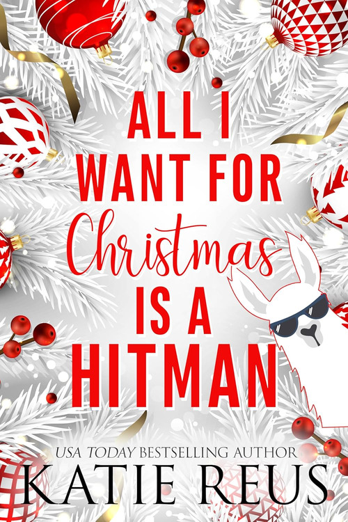 All I Want for Christmas is a Hitman by Katie Reus