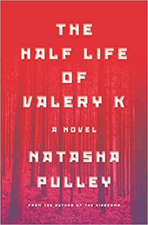 The Half Life of Valery K by Natasha Pulley