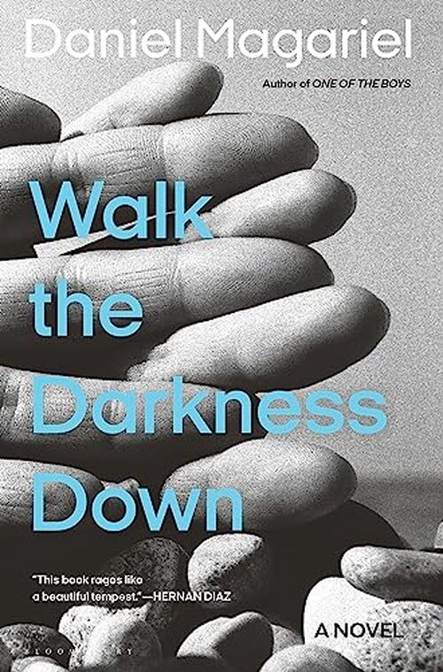 Walk the Darkness Down