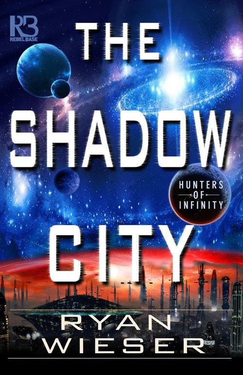 The Shadow City by Ryan Wieser