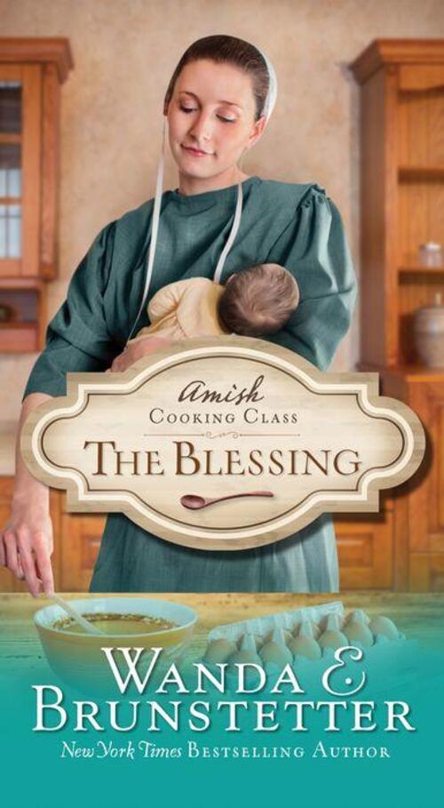 The Blessing by Wanda E. Brunstetter