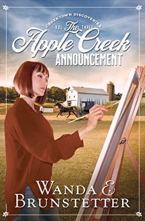 The Apple Creek Announcement by Wanda E. Brunstetter