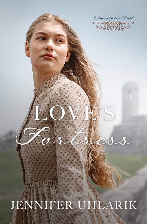 Love's Fortress by Jennifer Uhlarik