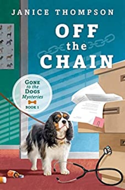 Off the Chain by Janice Thompson