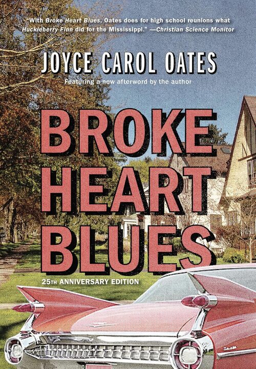 Broke Heart Blues by Joyce Carol Oates